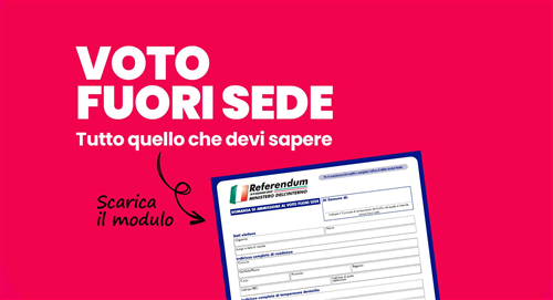Voto degli elettori fuori sede per le elezioni politiche, europee e i referendum costituzionali e abrogativi.